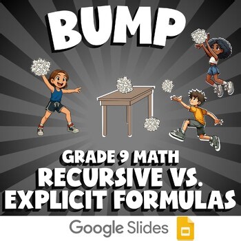 Recursive vs. Explicit Formulas BUMP Math Game | No Prep Grade 9 Review