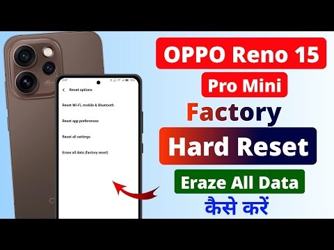 OPPO Reno 15 Pro Mini Hard Reset Kaise Kare | How to Factory Reset Reno 15 Pro Mini