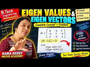 Eigen Values & Eigen Vectors ONE SHOT 🔥 | B.Tech Engineering Maths | PYQs + Important Problems