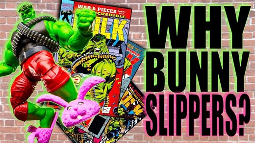 Why does Marvel Legends Hulk wear bunny slippers?