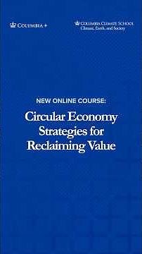 Circular Economy Strategies for Reclaiming Value | Columbia Climate School