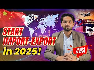 How to Start Import-Export Business in 2025 | Become a Trade Pro Today!