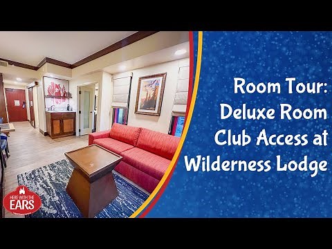 Wilderness Lodge - Deluxe Room with Club Access - Room Tour