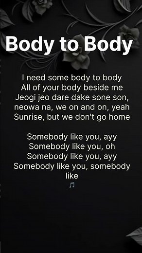Body to Body|| Song lyrics||🎵🎶|| BTS Song lyrics|| #trending #song #lyrics
