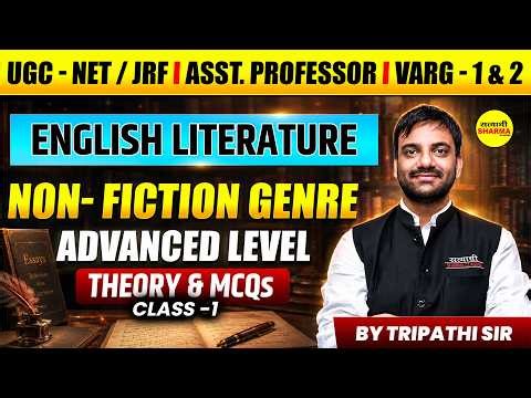 UGC NET JRF, ASSISTANT PROFESSOR, VARG-1 & 2 ENGLISH LITERATURE NON-FICTION GENRE BY TRIPATHI SIR