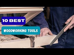 10 Best Woodworking Tools You Must Have in 2025 on Amazon You’ll Love!