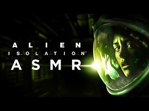 Alien Isolation - ASMR Gameplay