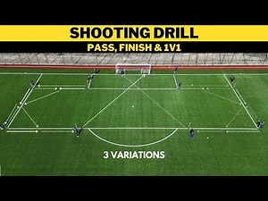 Shooting Drill | Pass, Finish & 1v1 | 3 Variations | Football/Soccer Training