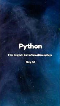 Python Project Day 33 | Mini Project: Car Information System Tutorial