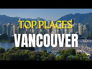 Top 12 Things to do in Vancouver, BC!