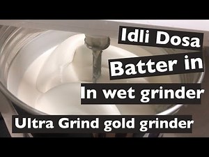 2 in 1 Idli Dosa Batter In Wet Grinder | Ultra Grind Gold Wet Grinder demo |How To Use Wet Grinder