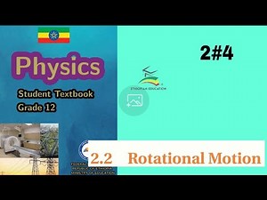 Ethiopian Grade 12 Physics 2#4 Rotational motion