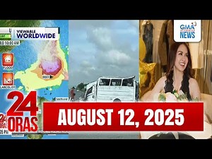 24 Oras Express: August 12, 2025 [HD] | Videos | GMA News Online