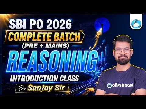 SBI PO 2026 Complete Batch (Pre + Mains) | Reasoning Introduction & Syllabus Breakdown | Sanjay Sir