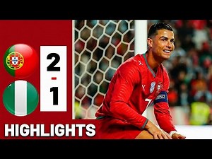 Portugal vs Nigeria 2-1 ‣ ALL GOALS & HIGHLIGHTS ‣ FIFA International Friendly Match 2026