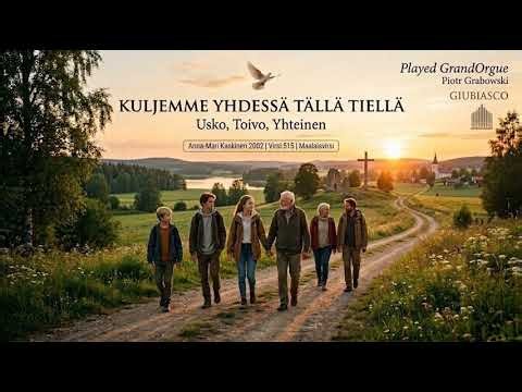 Kuljemme yhdessä tällä tiellä (Virsi 841) – GrandOrgue