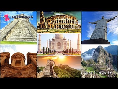 The 7 Wonders of the Modern World!
