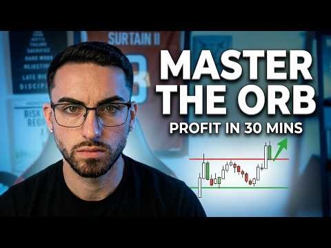 How To Trade The 30 Minute Opening Range (ORB)