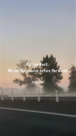 NZ Fun Fact - One of the First to See the Sunrise 🌅✨