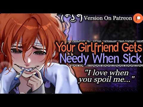 Needy Sick Girlfriend Feverishly Simps For You [Cuddling Her] | Taking Care Of Her ASMR Roleplay F4M