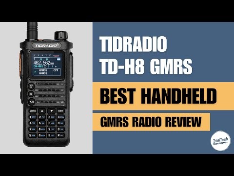 TIDRADIO TD-H8 GMRS Review | Best Value Handheld GMRS Radio