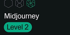 Midjourney 2, Lesson 12