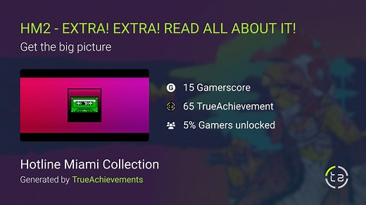 HM2 - EXTRA! EXTRA! READ ALL ABOUT IT! achievement in Hotline Miami Collection