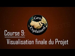 Course 9: Visualisation finale du Projet
