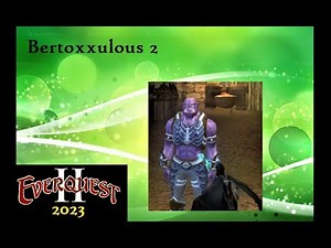 Everquest 2 Deity Questlines - Bertoxxulous Part 2