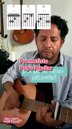 Cómo tocar 'Prometiste' de Pepe Aguilar con guitarra
