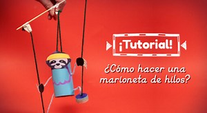 Tutorial – ¿Cómo hacer una marioneta de hilos?