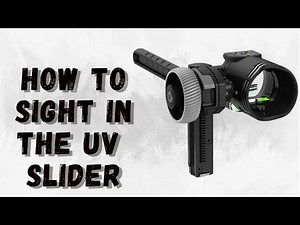 UV Slider Sight | How To Sight In