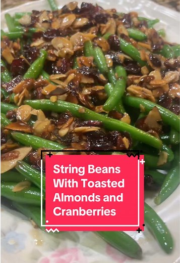 Delicious String Beans with Almonds and Cranberries