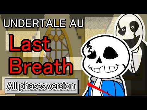 【UNDERTALE AU】Paper Last Breath : All phases version (ラストブレス全編まとめ)【ペーパーマリオ風】