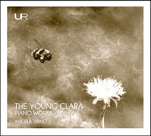 Clara Schumann, Angela Tirino - The Young Clara Piano Works - Vol. 1