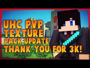 UHC PvP Resource Pack Release/Update! (3k Sub Special)