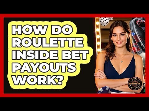 How Do Roulette Inside Bet Payouts Work? - Casino Winners Advisor