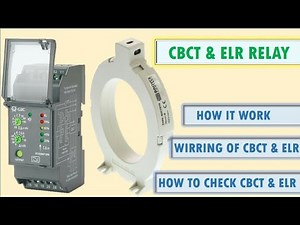 Working , Wiring & Testing of CBCT & ELR Relay / Earth fault Relay and CBCT / Electrical Technician