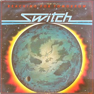 Switch - Reaching For Tomorrow