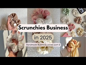 How to Make Scrunchies at Home | Scrunchies Business in 2026 (Handmade Series Part 2) #scrunchies