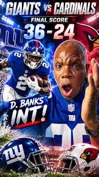 Giants vs Cardinals Final Score 36-24 🏈 | D. Banks INT!