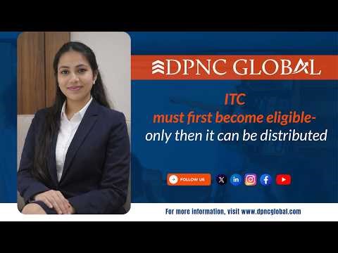 🔍 ITC Distribution under GST – Timing Matters More Than You Think!