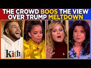 The Crowd BOOS The View Over Trump Deranged MELTDOWN