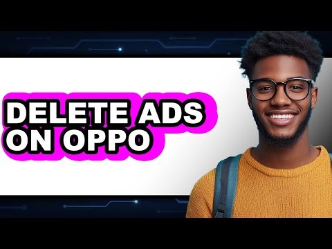 How to Delete Ads on Oppo 2025 - Full Guide