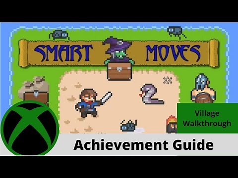 Smart Moves Achievement Guide #3/8 (Village 80G) on Xbox One!