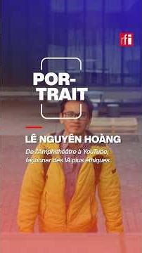 Lê Nguyên Hoang : au cœur de l'IA de demain • RFI #portrait #mathematics #intelligenceartificielle