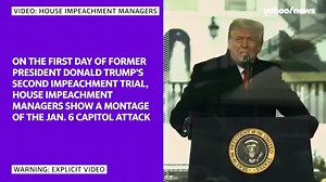 House impeachment managers present a montage of the Jan. 6 Capitol attack