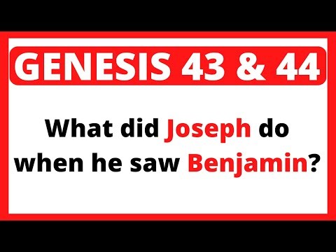 Bible Quiz 20 Questions On Genesis Chapter 43 and 44