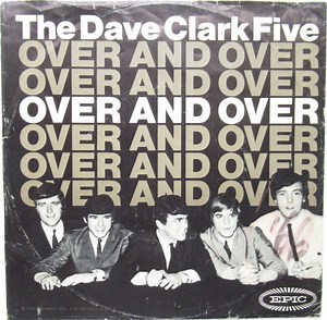 The Dave Clark Five - Over And Over