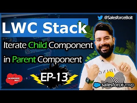 EP-13 | CREATE ITERATION OF CHILD COMPONENT AND TRANSFER DATA IN LWC | LWC Stack ☁️⚡️